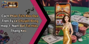 Cách Phân Tích Kèo Dựa Trên Tỷ Lệ Chuyền Bóng Hiệp 1: Nắm Bắt Tín Hiệu Thắng Kèo