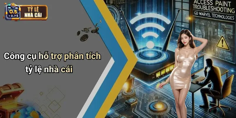 Công cụ hỗ trợ phân tích tỷ lệ nhà cái