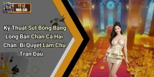 Kỹ Thuật Sút Bóng Bằng Lòng Bàn Chân Cả Hai Chân: Bí Quyết Làm Chủ Trận Đấu