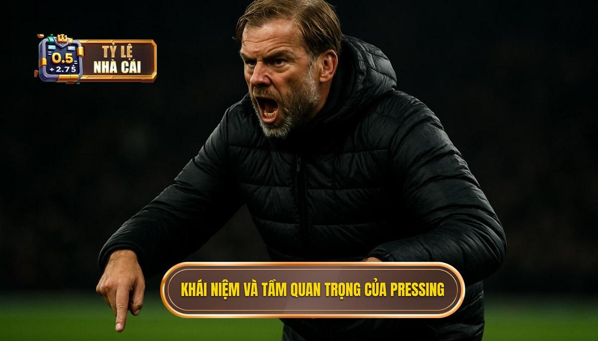 Khái niệm và tầm quan trọng của pressing trong soi kèo