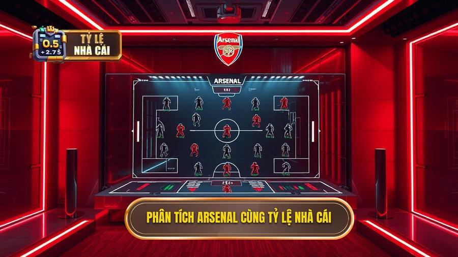 Phân tích Arsenal cùng TỶ LỆ NHÀ CÁI